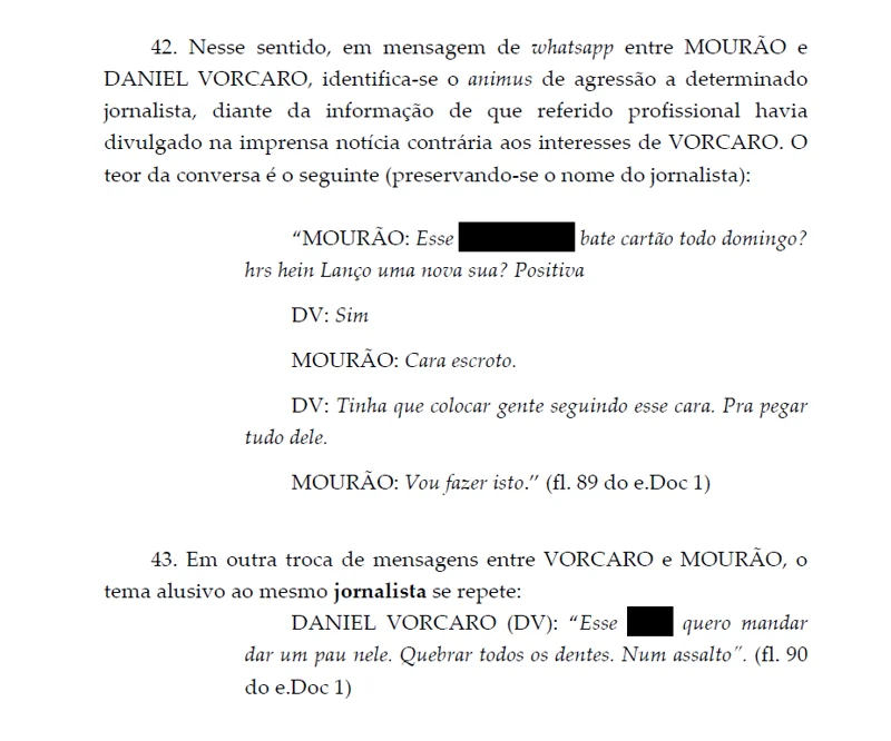 Diálogos reproduzidos pela PF, em relatório ao STF, mostram banqueiro tramando agressão a jornalista que publicou matérias que o desagradaram.