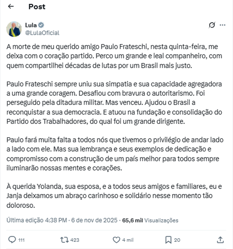 Lula lamentou no X a morte do amigo Paulo Frateschi.