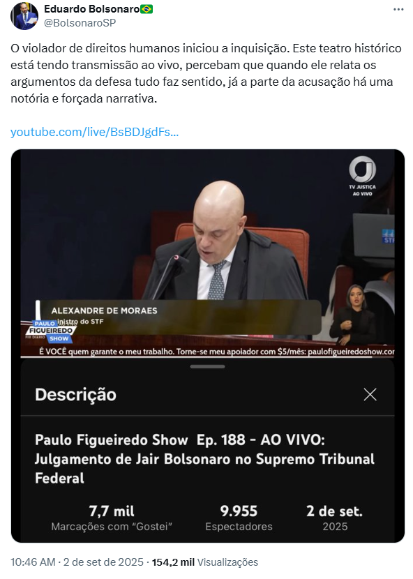 Eduardo Bolsonaro criticou Moraes em rede social durante início do julgamento do ex-presidente no STF.